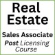 Real Estate Sales Associate Post Licensing OnLine Course Real Estate Sales Associate Post Licensing Course- Six (6) month access
