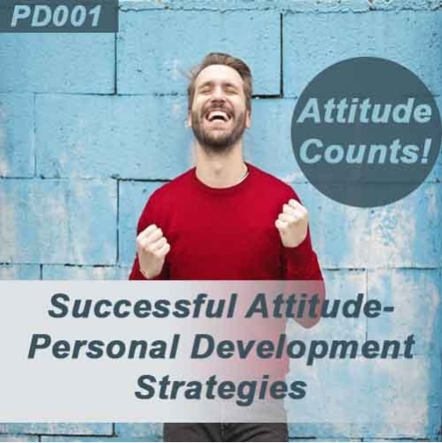 Successful Attitude - Personal Development Strategies (PD001) Successful Attitude - Personal Development Strategies (PD001)