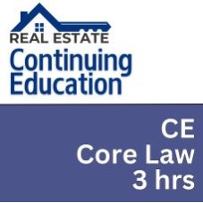 Real Estate CE - Core Law (RECE001FL3j) Real Estate CE - Core Law (RECE001FL3j)