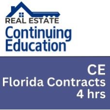 Real Estate CE - Florida Contracts (RECE004FL4) Real Estate CE - Florida Contracts (RECE004FL4)